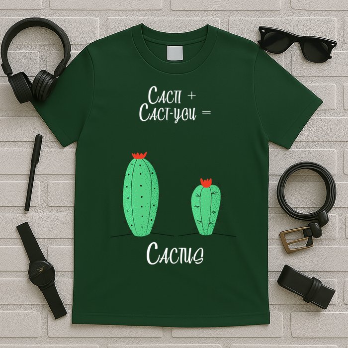 Cacti Cact-You Equals Cactus T-Shirt