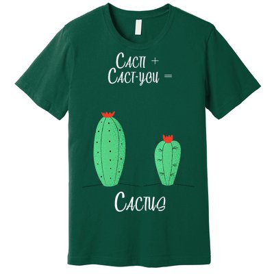 Cacti Cact-You Equals Cactus Premium T-Shirt