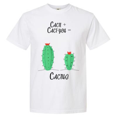 Cacti Cact-You Equals Cactus Garment-Dyed Heavyweight T-Shirt