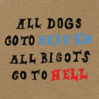 Chnge All Dogs Go To Heaven All Bigots Go To Hell Cotton Canvas Backpack