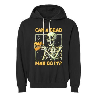 Can A Dead Man Do It Funny Halloween Aba Behavior Analysis Garment-Dyed Fleece Hoodie