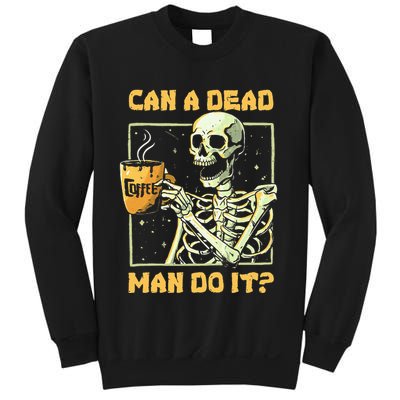 Can A Dead Man Do It Funny Halloween Aba Behavior Analysis Sweatshirt