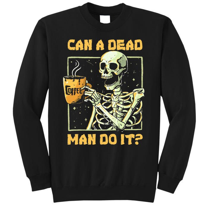 Can A Dead Man Do It Funny Halloween Aba Behavior Analysis Sweatshirt