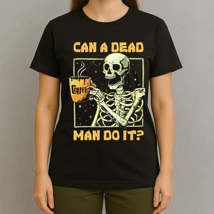 Can A Dead Man Do It Funny Halloween Aba Behavior Analysis T-Shirt