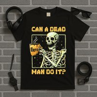 Can A Dead Man Do It Funny Halloween Aba Behavior Analysis T-Shirt