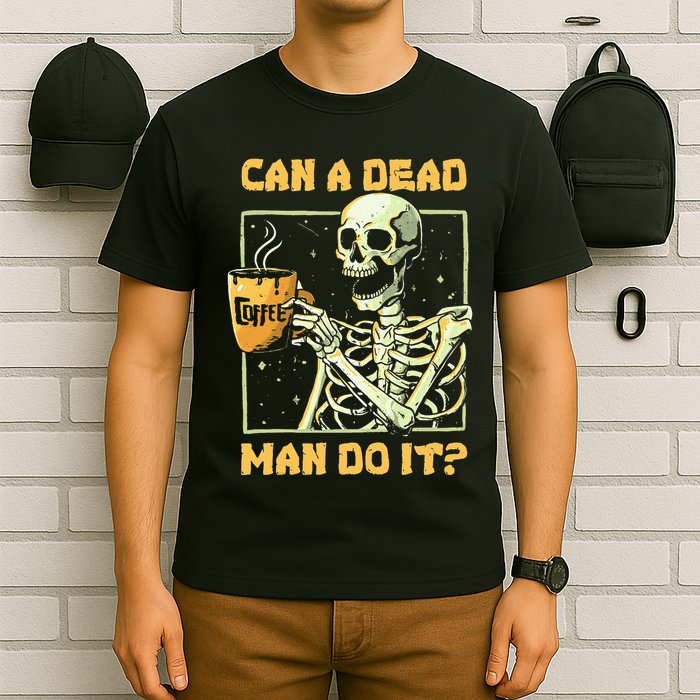 Can A Dead Man Do It Funny Halloween Aba Behavior Analysis T-Shirt