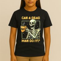 Can A Dead Man Do It Funny Halloween Aba Behavior Analysis T-Shirt