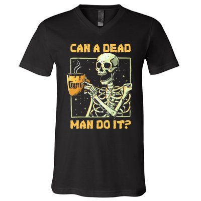 Can A Dead Man Do It Funny Halloween Aba Behavior Analysis V-Neck T-Shirt