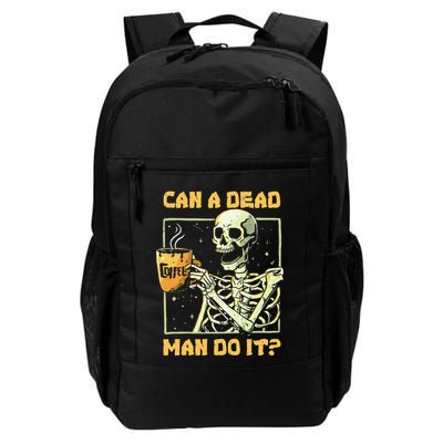 Can A Dead Man Do It Funny Halloween Aba Behavior Analysis Daily Commute Backpack