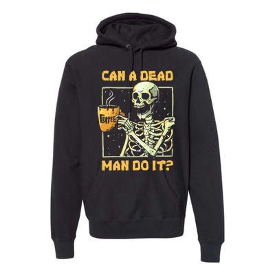 Can A Dead Man Do It Funny Halloween Aba Behavior Analysis Premium Hoodie