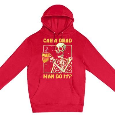 Can A Dead Man Do It Funny Halloween Aba Behavior Analysis Premium Pullover Hoodie