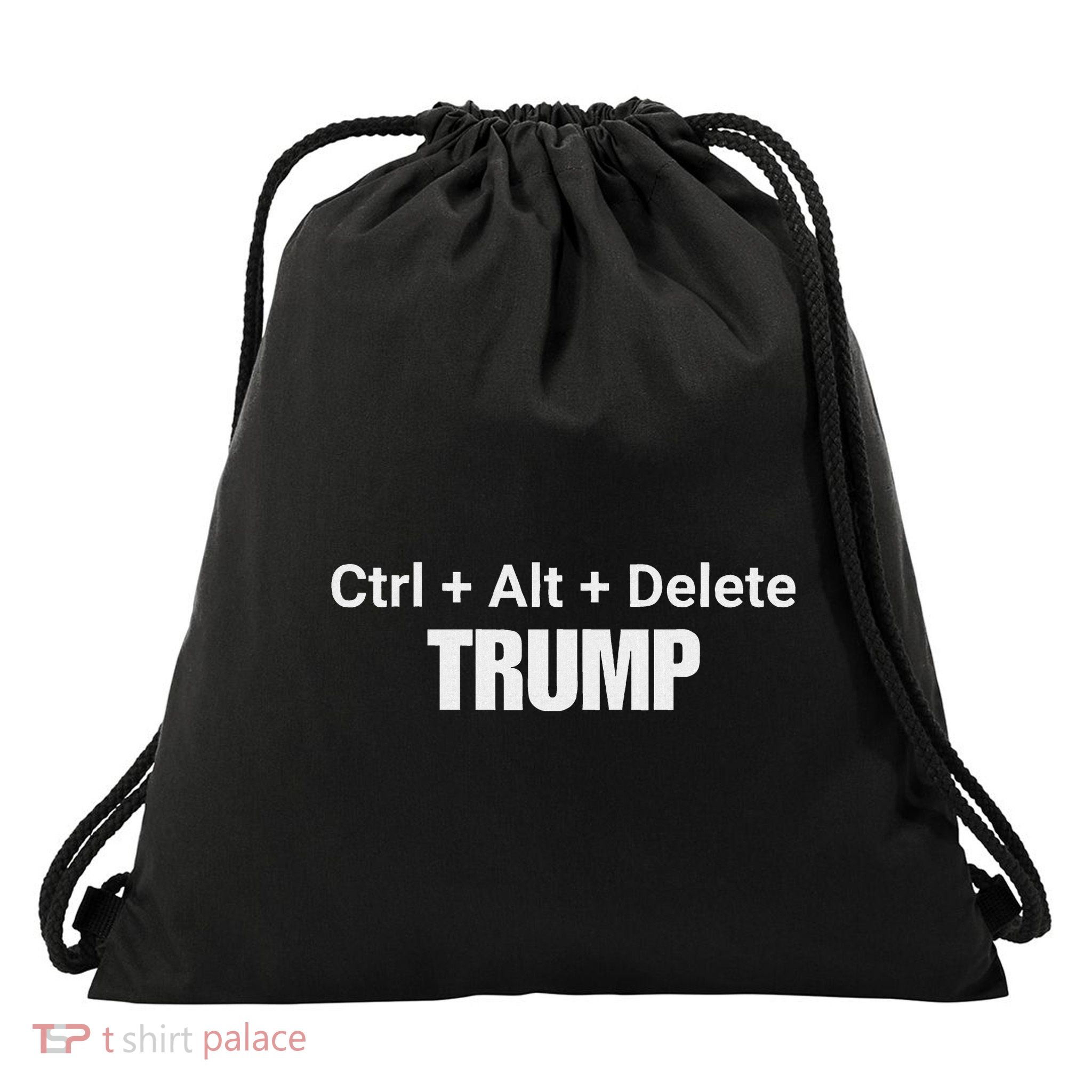 Ctrl Alt Delete Trump Anti Trump Political Drawstring Bag