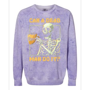 Can A Dead Man Do It Funny Halloween ABA Behavior Analysis Colorblast Crewneck Sweatshirt