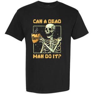 Can A Dead Man Do It Funny Halloween ABA Behavior Analysis Garment-Dyed Heavyweight T-Shirt