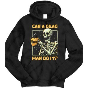 Can A Dead Man Do It Funny Halloween ABA Behavior Analysis Tie Dye Hoodie