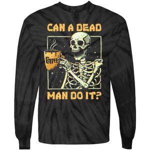 Can A Dead Man Do It Funny Halloween ABA Behavior Analysis Tie-Dye Long Sleeve Shirt