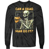 Can A Dead Man Do It Funny Halloween ABA Behavior Analysis Tie-Dye Long Sleeve Shirt