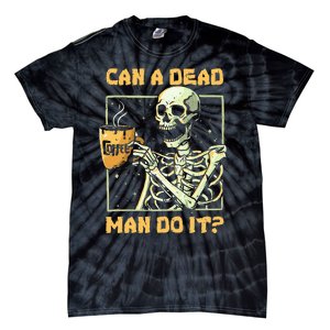 Can A Dead Man Do It Funny Halloween ABA Behavior Analysis Tie-Dye T-Shirt