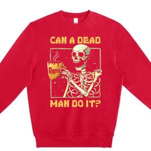 Can A Dead Man Do It Funny Halloween ABA Behavior Analysis Premium Crewneck Sweatshirt