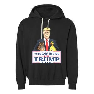 Cats And Ducks For Trump 2024 Kittens And Ducks For Trump Garment-Dyed Fleece Hoodie