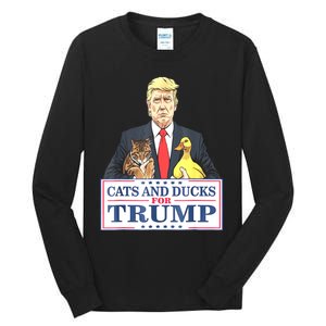 Cats And Ducks For Trump 2024 Kittens And Ducks For Trump Tall Long Sleeve T-Shirt