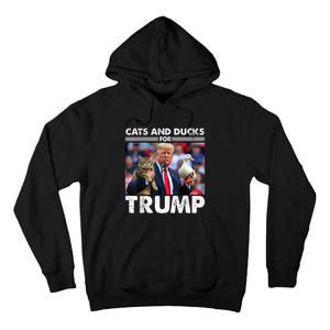 Cats And Ducks For Trump 2024 Kittens And Ducks For Trump Tall Hoodie