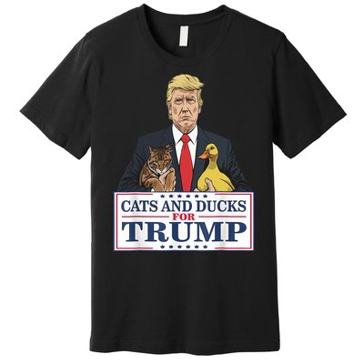 Cats And Ducks For Trump 2024 Kittens And Ducks For Trump Premium T-Shirt