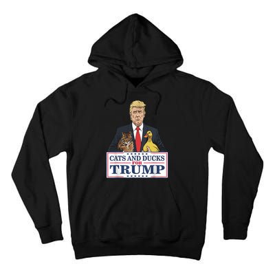 Cats And Ducks For Trump 2024 Kittens And Ducks For Trump Tall Hoodie