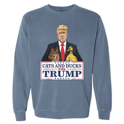 Cats And Ducks For Trump 2024 Kittens And Ducks For Trump Garment-Dyed Sweatshirt