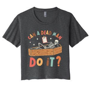 Can A Dead Man Do It Retro Halloween Behavior Analyst ABA Women's Crop Top Tee