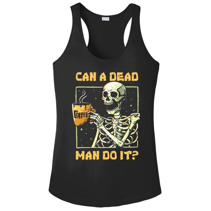 Can A Dead Man Do It Funny Halloween ABA Behavior Analysis Ladies PosiCharge Competitor Racerback Tank