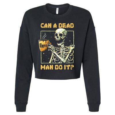 Can A Dead Man Do It Funny Halloween ABA Behavior Analysis Cropped Pullover Crew