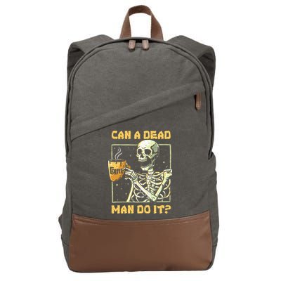 Can A Dead Man Do It Funny Halloween ABA Behavior Analysis Cotton Canvas Backpack