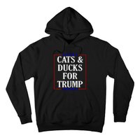 Cats And Ducks For Trump Kittens And Ducks For Trump 2024 Premium Hoodie