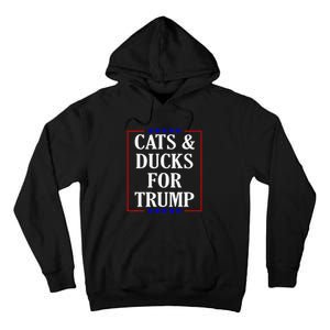 Cats And Ducks For Trump Kittens And Ducks For Trump 2024 Premium Tall Hoodie