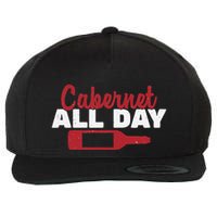 Cabernet All Day Awesome Winemaking Wine Enthusiasts Vintner Wool Snapback Cap