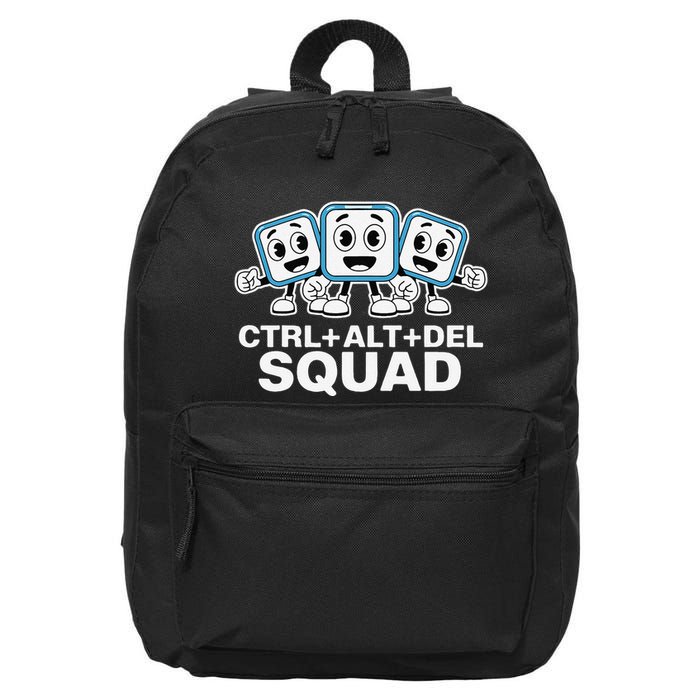 Ctrl + Alt + Del Squad Control Alt Delete Task Manager Funny 16 in Basic Backpack