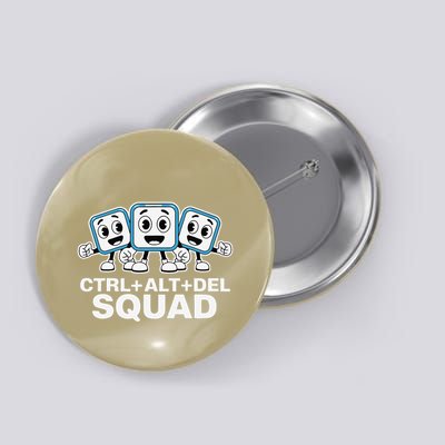 Ctrl + Alt + Del Squad Control Alt Delete Task Manager Funny Button