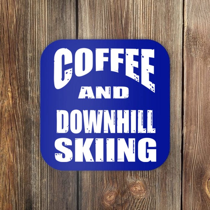 Coffee And Downhill Skiing / Downhill Skiers Design Gift Coaster