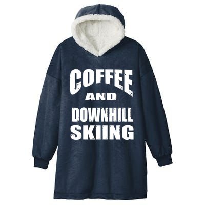 Coffee And Downhill Skiing / Downhill Skiers Design Gift Hooded Wearable Blanket