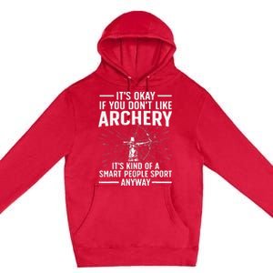 Cute Archery Design For   Archer Bow Archery Lover Premium Pullover Hoodie