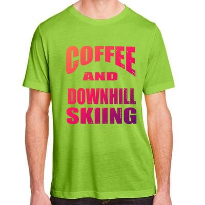 Coffee And Downhill Skiing / Downhill Skiers Design Funny Gift Adult ChromaSoft Performance T-Shirt