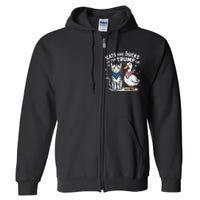 Cats And Ducks For Trump Kittens And Ducks For Trump Full Zip Hoodie