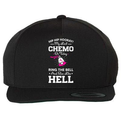 Cancer Awareness Day Last Chemo Today Ring The Bell Wool Snapback Cap