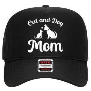 Cats And Dogs Mom Mother's Day Puppy Pets Animals Lover High Crown Mesh Back Trucker Hat