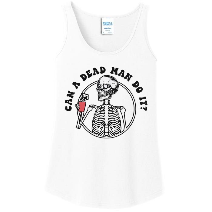 Can A Dead Man Do It Skeleton Halloween Behavior Analysis Ladies Essential Tank