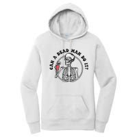 Can A Dead Man Do It Skeleton Halloween Behavior Analysis Women's Pullover Hoodie