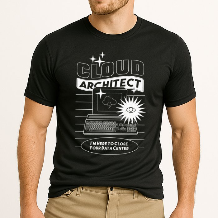 Cloud Architect Data Center Performance Shirt