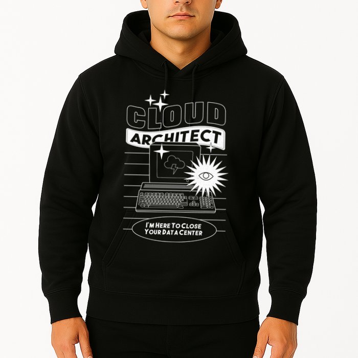 Cloud Architect Data Center Hoodie