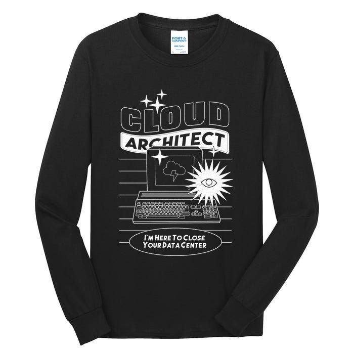 Cloud Architect Data Center Tall Long Sleeve T-Shirt